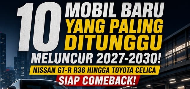 10 Mobil Baru yang Paling Ditunggu Rilis, Nissan GT-R R36 hingga Toyota Celica Siap Comeback!