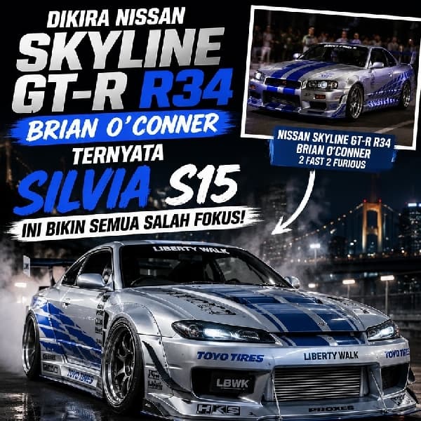 Dikira Nissan Skyline GT-R R34 Brian O Conner, Ternyata Silvia S15 Ini Bikin Semua Salah Fokus!
